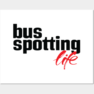 Bus Spotting Life Posters and Art